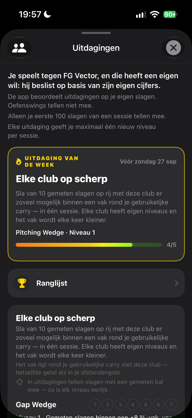Uitdagingen: de uitdaging van de week en je niveau